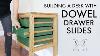 Building A Desk Using Dowels For Drawer Slides Woodworking Instagram Builders Challenge