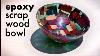 Epoxy Resin And Scrap Wood Bowl Woodturning How To