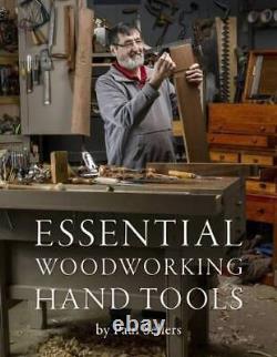 Essential Woodworking Hand Tools Hardcover By Sellers, Paul VERY GOOD