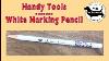 Handy Woodworking Tools White Pencil For Marking Dark Woods