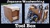 How To Build A Japanese Woodworking Toolbox For Beginners
