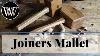 How To Make A Joiners Mallet Building A First Woodworking Hand Tool
