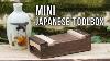 Mini Japanese Toolboxes Build